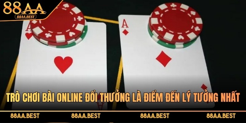 Trò chơi bài online đổi thưởng tại 88AA với nhiều lựa chọn hấp dẫn